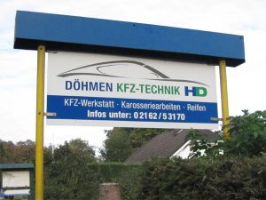 Werbeschilder aus Aluverbundmaterial inkl. Folienbeschriftung für die KFZ-Technik Werkstadt Döhmen aus Viersen Dülken.